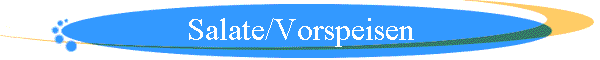 Salate/Vorspeisen