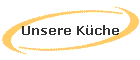 Unsere K�che