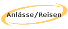 Anl�sse/Reisen